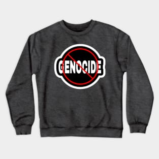 🚫 GENOCIDE - Sticker - Front Crewneck Sweatshirt